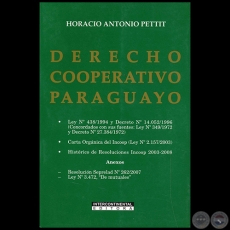 DERECHO COOPERATIVO PARAGUAYO - Autor:  HORACIO ANTONIO PETTIT - Ao 2008